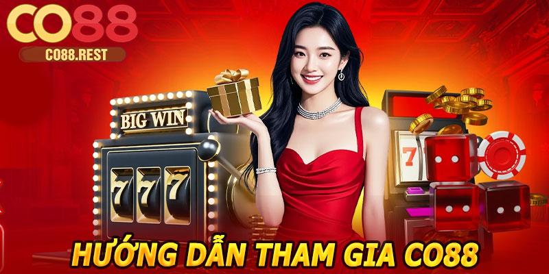 Hướng dẫn tham gia CO88