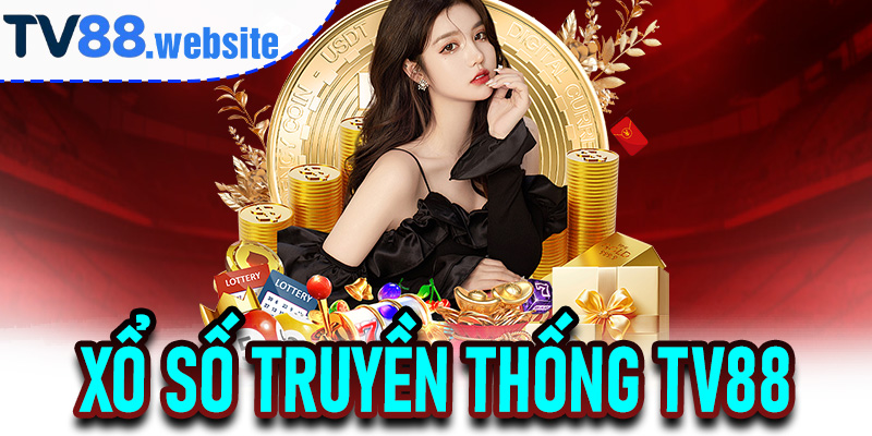 Xổ Số Truyền Thống TV88